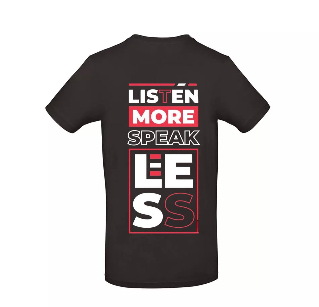 Tshirt listen more